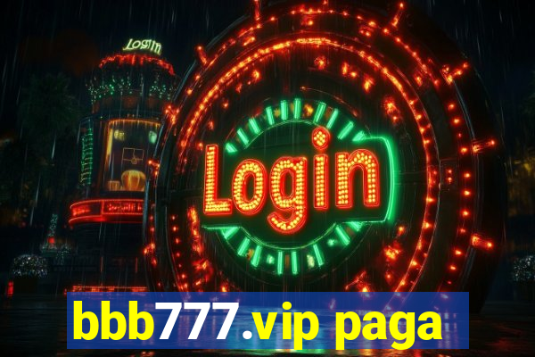 bbb777.vip paga